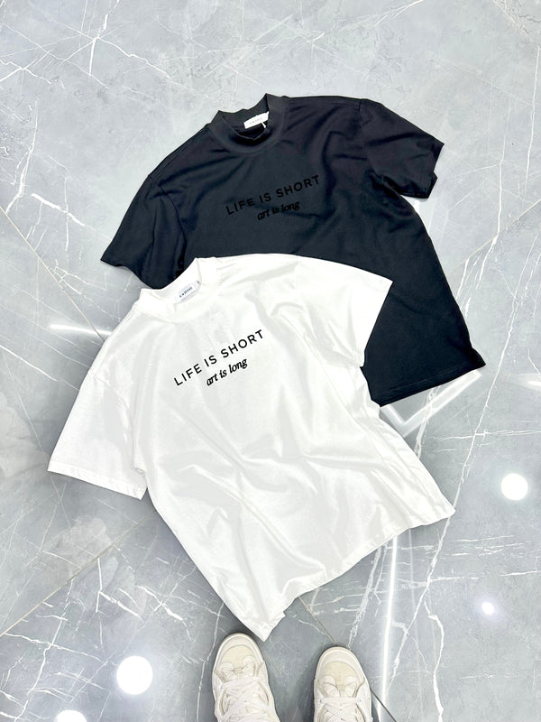 T-SHIRT LIFE IS SHORT